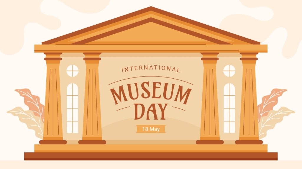 The Significance of International Museum Day